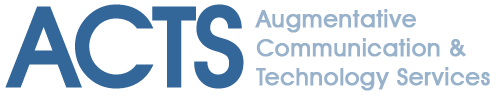 AAC/AT Services - Augmentative/Alternative Communication & Technology Services (ACTS)